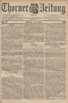 Thorner Zeitung : Begründet 1760. 1899, Nr. 85 (12 April)