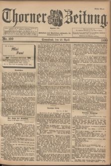 Thorner Zeitung : Begründet 1760. 1899, Nr. 100 (29 April) - Erstes Blatt