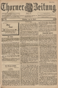 Thorner Zeitung : Begründet 1760. 1899, Nr. 101 (30 April) - Erstes Blatt