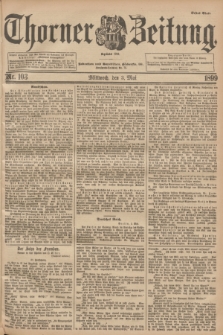 Thorner Zeitung : Begründet 1760. 1899, Nr. 103 (3 Mai) - Erstes Blatt