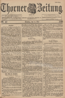 Thorner Zeitung : Begründet 1760. 1899, Nr. 112 (14 Mai) - Erstes Blatt