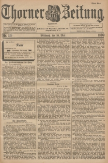 Thorner Zeitung : Begründet 1760. 1899, Nr. 119 (24 Mai) - Erstes Blatt