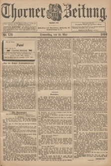 Thorner Zeitung : Begründet 1760. 1899, Nr. 120 (25 Mai) + dod.