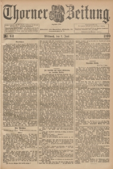 Thorner Zeitung : Begründet 1760. 1899, Nr. 131 (7 Juni) + dod.