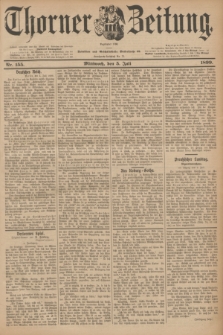 Thorner Zeitung : Begründet 1760. 1899, Nr. 155 (5 Juli)