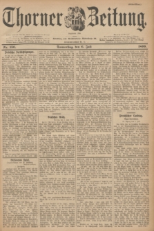 Thorner Zeitung : Begründet 1760. 1899, Nr. 156 (6 Juli) - Erstes Blatt