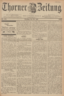 Thorner Zeitung : Begründet 1760. 1899, Nr. 172 (25 Juli) - Erstes Blatt