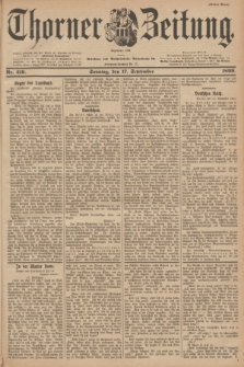 Thorner Zeitung : Begründet 1760. 1899, Nr. 219 (17 September) - Erstes Blatt