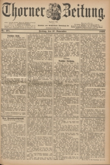 Thorner Zeitung : Begründet 1760. 1899, Nr. 271 (17 November)
