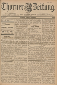 Thorner Zeitung : Begründet 1760. 1899, Nr. 275 (22 November) - Erstes Blatt