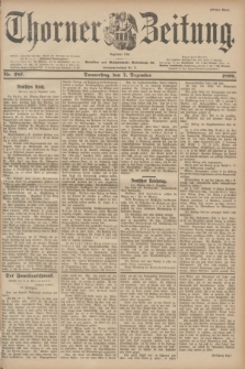 Thorner Zeitung : Begründet 1760. 1899, Nr. 287 (7 Dezember) - Erstes Blatt