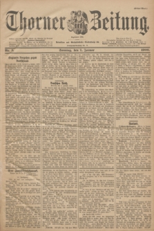 Thorner Zeitung : Begründet 1760. 1900, Nr. 5 (7 Januar) - Erstes Blatt