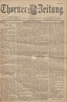 Thorner Zeitung : Begründet 1760. 1900, Nr. 14 (18 Januar) - Erstes Blatt