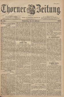 Thorner Zeitung : Begründet 1760. 1900, Nr. 38 (15 Februar) - Erstes Blatt