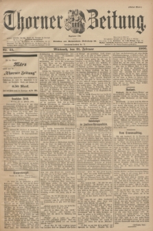 Thorner Zeitung : Begründet 1760. 1900, Nr. 43 (21 Februar) - Erstes Blatt