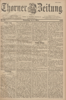 Thorner Zeitung : Begründet 1760. 1900, Nr. 56 (8 März) - Erstes Blatt