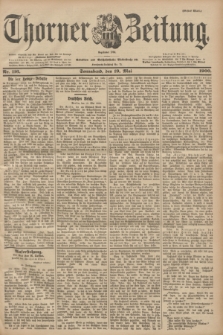 Thorner Zeitung : Begründet 1760. 1900, Nr. 116 (19 Mai) - Erstes Blatt