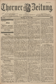 Thorner Zeitung : Begründet 1760. 1900, Nr. 118 (22 Mai) - Erstes Blatt
