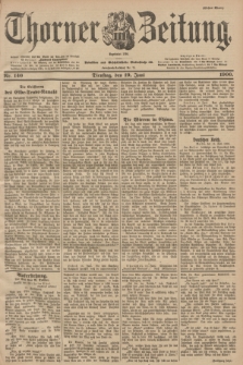 Thorner Zeitung : Begründet 1760. 1900, Nr. 140 (19 Juni) - Erstes Blatt