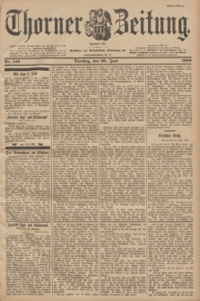 Thorner Zeitung : Begründet 1760. 1900, Nr. 146 (26 Juni) - Erstes Blatt