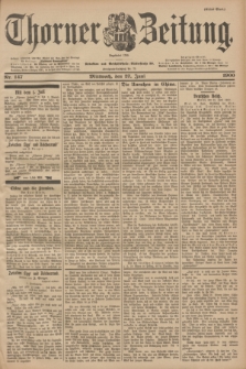 Thorner Zeitung : Begründet 1760. 1900, Nr. 147 (27 Juni) - Erstes Blatt