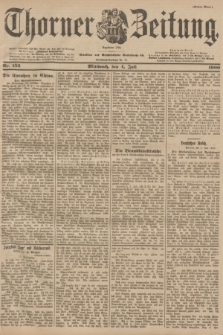 Thorner Zeitung : Begründet 1760. 1900, Nr. 153 (4 Juli) - Erstes Blatt