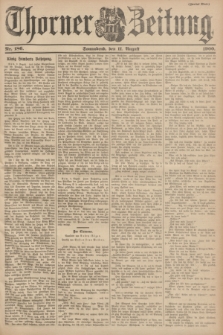 Thorner Zeitung : Begründet 1760. 1900, Nr. 186 (11 August) - Zweites Blatt