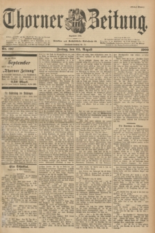 Thorner Zeitung : Begründet 1760. 1900, Nr. 197 (24 August) - Erstes Blatt