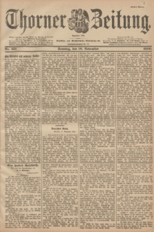 Thorner Zeitung : Begründet 1760. 1900, Nr. 271 (18 November) - Erstes Blatt