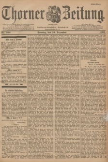 Thorner Zeitung : Begründet 1760. 1900, Nr. 300 (23 Dezember) - Erstes Blatt