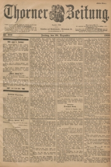 Thorner Zeitung : Begründet 1760. 1900, Nr. 302 (28 Dezember) - Erstes Blatt
