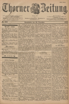 Thorner Zeitung : Begründet 1760. 1900, Nr. 303 (29 Dezember) - Erstes Blatt