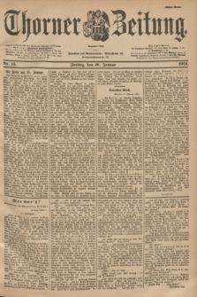 Thorner Zeitung : Begründet 1760. 1901, Nr. 15 (18 Januar) - Erstes Blatt