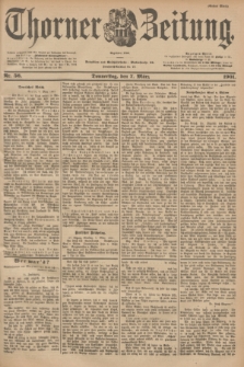 Thorner Zeitung : Begründet 1760. 1901, Nr. 56 (7 März) - Erstes Blatt