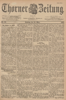 Thorner Zeitung : Begründet 1760. 1901, Nr. 59 (10 März) - Erstes Blatt