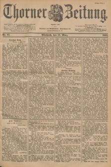 Thorner Zeitung : Begründet 1760. 1901, Nr. 61 (13 März) - Erstes Blatt