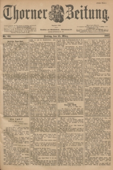 Thorner Zeitung : Begründet 1760. 1901, Nr. 63 (15 März) - Erstes Blatt