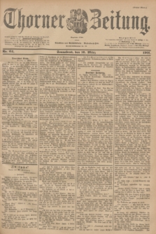 Thorner Zeitung : Begründet 1760. 1901, Nr. 64 (16 März) - Erstes Blatt