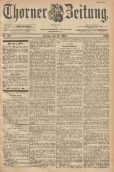 Thorner Zeitung : Begründet 1760. 1901, Nr. 69 (22 März) - Erstes Blatt