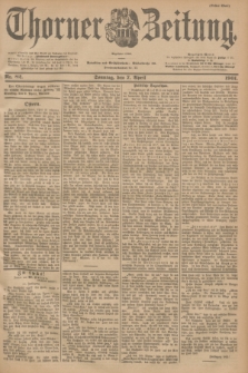Thorner Zeitung : Begründet 1760. 1901, Nr. 82 (7 April) - Erstes Blatt