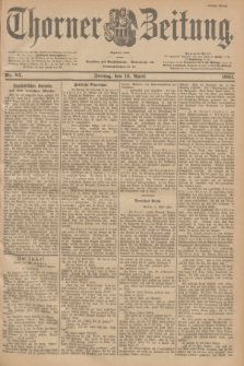 Thorner Zeitung : Begründet 1760. 1901, Nr. 85 (12 April) - Erstes Blatt