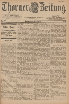 Thorner Zeitung : Begründet 1760. 1901, Nr. 99 (28 April) - Erstes Blatt