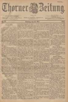 Thorner Zeitung : Begründet 1760. 1901, Nr. 111 (12 Mai) - Erstes Blatt