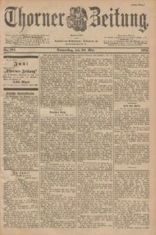 Thorner Zeitung : Begründet 1760. 1901, Nr. 124 (30 Mai) - Erstes Blatt