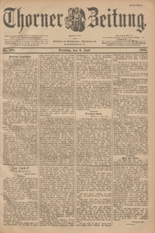 Thorner Zeitung : Begründet 1760. 1901, Nr. 128 (4 Juni) - Erstes Blatt