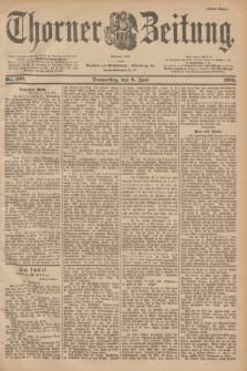 Thorner Zeitung : Begründet 1760. 1901, Nr. 130 (6 Juni) - Erstes Blatt