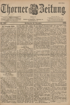 Thorner Zeitung : Begründet 1760. 1901, Nr. 292 (13 Dezember) - Erstes Blatt