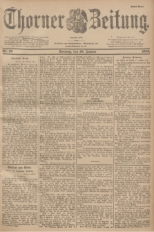 Thorner Zeitung : Begründet 1760. 1902, Nr. 16 (19 Januar) - Erstes Blatt