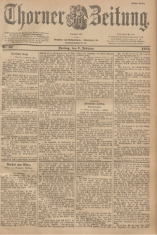 Thorner Zeitung : Begründet 1760. 1902, Nr. 32 (7 Februar) - Erstes Blatt