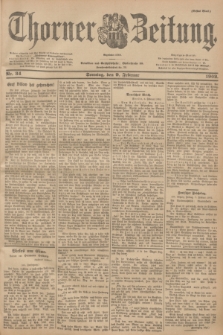 Thorner Zeitung : Begründet 1760. 1902, Nr. 34 (9 Februar) - Erstes Blatt
